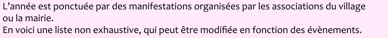 L’année est ponctuée par des