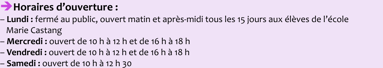 èHoraires d’ouverture :