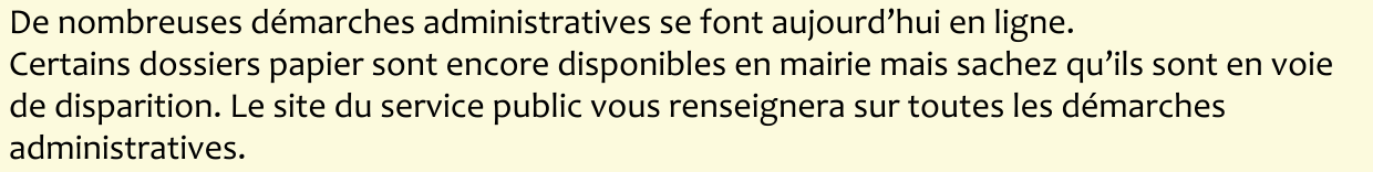 De nombreuses démarches administratives se